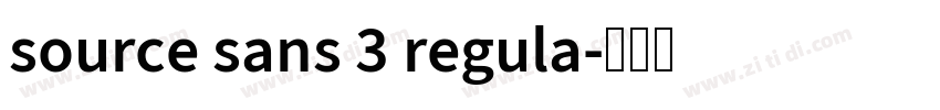 source sans 3 regula字体转换 source sans 3 regula字体转换